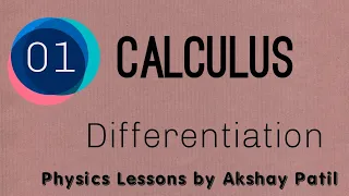 CALCULUS | BASIC TOOLS FOR PHYSICS