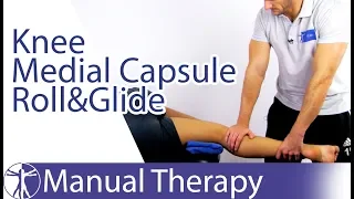 Knee Medial Capsule | Roll Glide Assessment & Mobilization