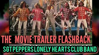 SGT. PEPPERS LONELY HEARTS CLUB BAND THE MOVIE TRAILER  #Reaction Video #FLASHBACK MEMORIES