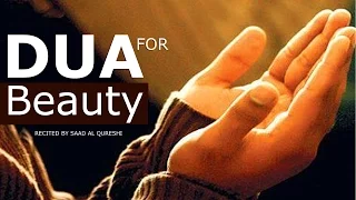 Dua That Will Make You VERY Beautiful Insha Allah ᴴᴰ - VERY POWERFUL DUA FOR BEAUTY!