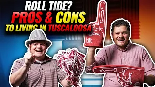 Tuscaloosa Alabama | The pros & cons of living here.