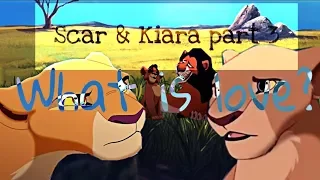 Scar & Kiara part 3 - Whãt įß łøvę