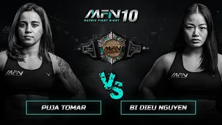 Puja Tomar Vs Bi Dieu Nguyen -Full Fight I MFN 10