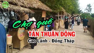 CHỢ QUÊ TÂN THUẬN ĐÔNG