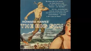 The Big Sky | Soundtrack Suite (Dimitri Tiomkin)