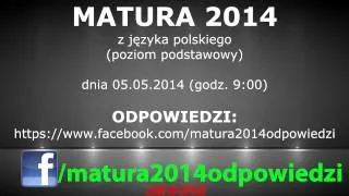 MATURA 2014 - odpowiedzi z języka polskiego (poziom podstawowy) [FanPage]