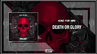 Gunz For Hire - Death Or Glory (Extended Mix)