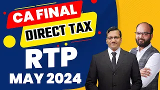 CA Final DT RTP May 24 Detailed Discussion | CA Final DT RTP New Scheme | CA Final DT RTP Solution