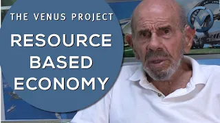 The Venus Project - Resource Based Economy