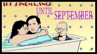 Until September - The Cinema Snob
