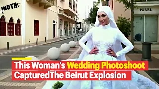 This Woman's Wedding Photoshoot Captured The Beirut Explosion