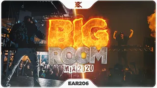 Big Room Mix 2020 🎉 | Best of Festival EDM | EAR #206