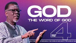 GOD 4 - The Word Of God | Pastor Mensa Otabil | ICGC Christ Temple