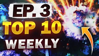 Dota 2 - Top 10 Weekly Ep. 03