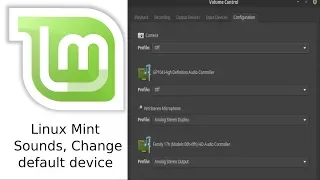 Linux Mint identify, fix sound problems, set default device