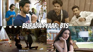 Making of Fahmaan Khan & Hiba Nawab starrer Beirada Pyar I Behind the scenes