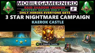 (Kaerok Castle) 3 Star Nightmare Campaign. Raid Shadow Legends F2P Mystery Shards Only Run
