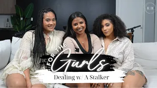 “How Do I Deal With A Stalker In My Relationship?” - FTG Ep.44