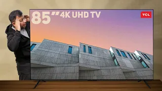 Biggest TV I Have Ever Used - TCL 85P745 85" 4K UHD GOOGLE TV, 120Hz, Dolby Vision & Atmos, HDR10+