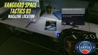 Where to Find the Vanguard Space Tactics 03 Magazine Location | Starfield