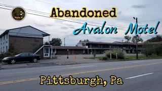 Abandoned Avalon Motel - Pittsburgh, PA