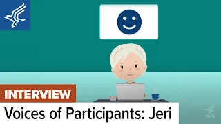 Voices of Participants Series – Jeri shares her insight on participating in a clinical study