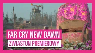 FAR CRY® NEW DAWN – Zwiastun premierowy