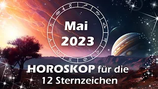 So stehen eure Sterne im Mai - das Horoskop für die 12 Sternzeichen