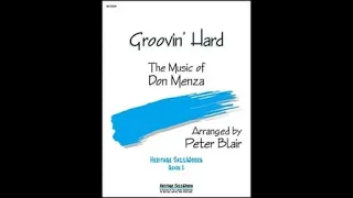 Groovin' Hard by Don Menza Arr. By Peter Blair (READ DESCRIPTION)