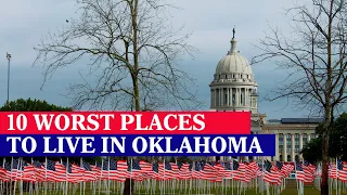 10 Worst Places To Live In OKLAHOMA - Job, Retire, Family, Crime Rate | Dangerous Cities in Oklahoma