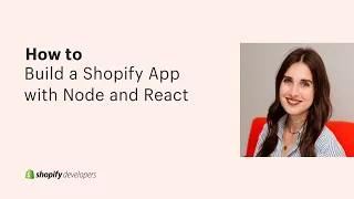 How to Build a Shopify App with Node and React