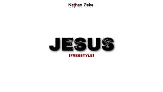 Nathan Peezy - JÉSUS [Freestyle]