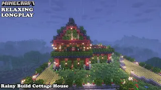 Minecraft Relaxing Longplay - Rainy Build House - Cozy Cottage House ( No Commentary ) 1.19