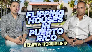 Pedro Cardona - How I'm Landing Multi-Million Dollar Deals and Flipping Puerto Rico! #realestate