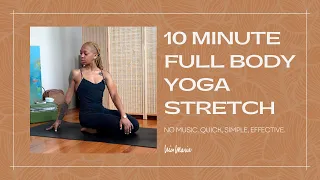 Full Body Yoga Stretch | 10 Minutes | No Music
