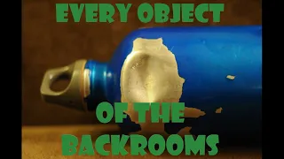 Every object of The Backrooms