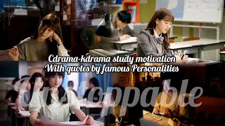 C-Kdrama study motivation with quotes by famous Personalities for study buddies✨. "I am UNSTOPPABLE"