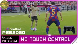 PES 2020 | No Touch Control Tutorial [4K]