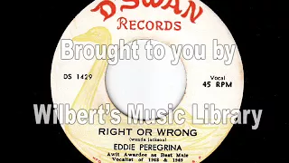 RIGHT OR WRONG - Eddie Peregrina