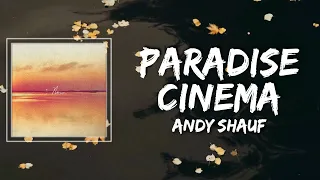 Andy Shauf - Paradise Cinema Lyrics