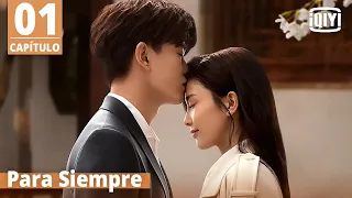 [Sub Español] Para Siempre Capítulo 1 | Forever and ever | iQiyi Spanish