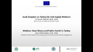 Webinar: Heat Waves & Public Health in Turkey / Sıcak Dalgaları ve Türkiye’de Halk Sağlığı Webinarı