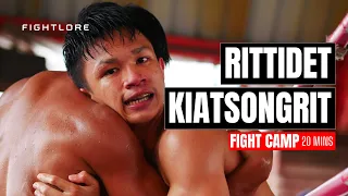 Rittidet Kiatsongrit FIGHT CAMP I Fightlore Official