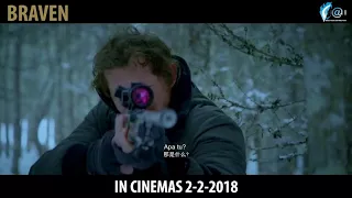 BRAVEN MALAYSIA OFFICIAL TRAILER || IN CINEMAS 1-2-2018