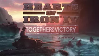 Hearts of Iron IV Together for Victory Reveal Teaser Trailer PC