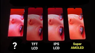 TFT LCD Vs IPS LCD Vs Super AMOLED Display Test