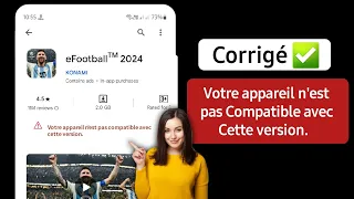 Résoudre le problème de téléchargement d’eFootball 2024 | Votre appareil n'est pas compatible