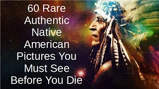 60 Rare Authentic Native American Photos You Must See Before You Die