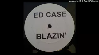 Ed Case feat. Kinane - Blazin' *UKG 4x4 / Niche*
