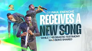 DR PAUL ENENCHE  RECEIVES A NEW SONG WHILE THIS DRASTIC TESTIMONY WAS BEING SHARED